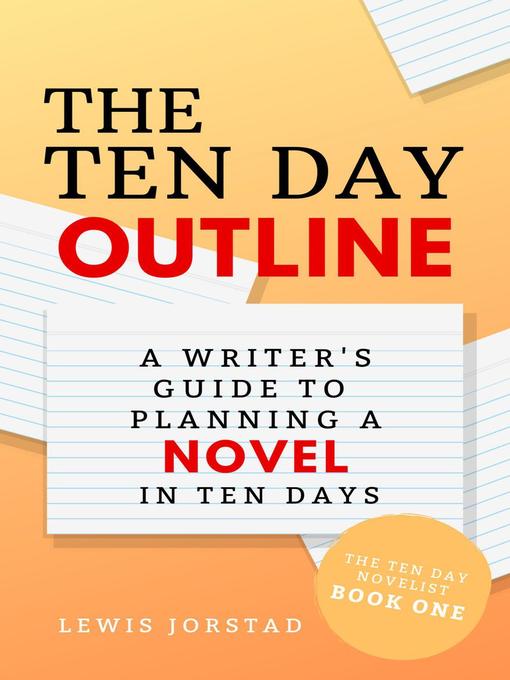 Title details for The Ten Day Outline by Lewis Jorstad - Wait list